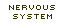 Nervous System